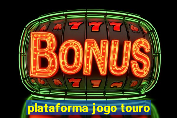 plataforma jogo touro